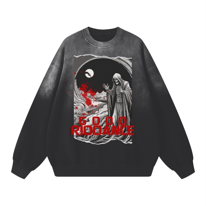 “Good Riddance” Effortless Athleisure Pure Cotton Handcrafted Monkey Wash Drop-Shoulder Sweatshirt