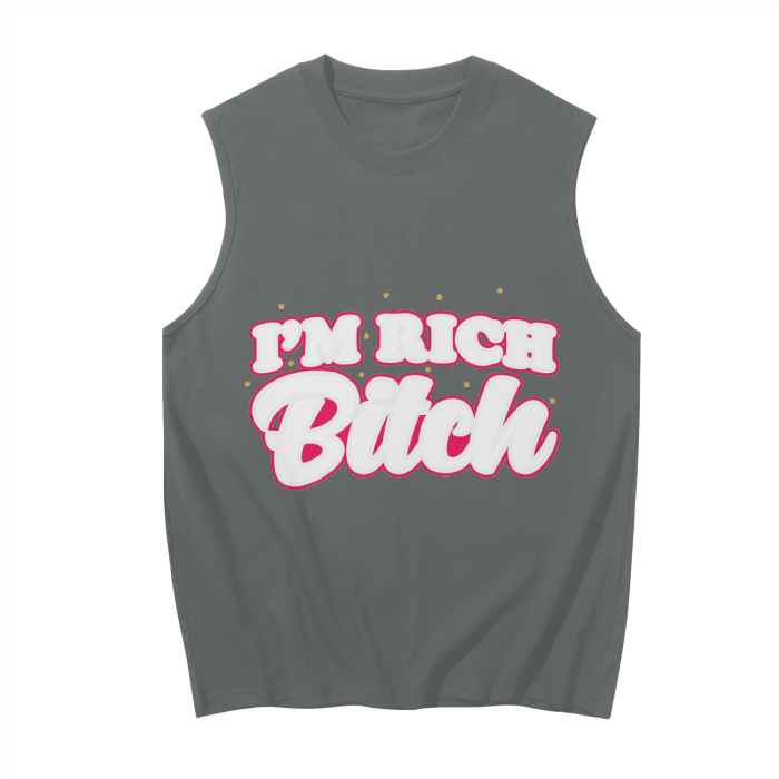 "I'm Rich B*tch" Sleeveless Tank Top